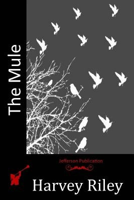 The Mule Paperback Createspace Independent Publishing Platform