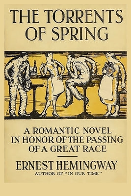 The Torrents of Spring: A Romantic Novel in Honor of the Passing of a Great Race Paperback Ancient Wisdom Publications