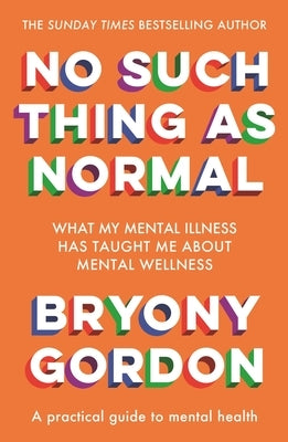 No Such Thing as Normal by Gordon, Bryony