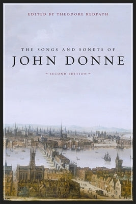 The Songs and Sonets of John Donne: Second Edition Paperback Harvard University Press