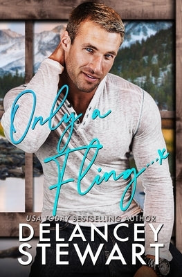 Only a Fling Delancey Stewart Books
