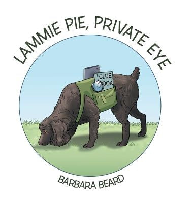 Lammie Pie, Private Eye by Beard, Barbara