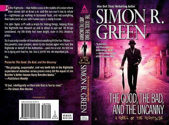 The Good, the Bad, and the Uncanny by Green, Simon R.