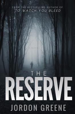 The Reserve by Greene, Jordon