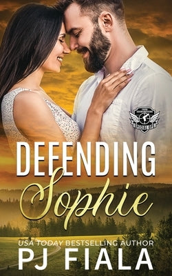 Defending Sophie: A Protector Romance Paperback Patti J. Fiala