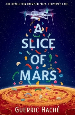A Slice of Mars Paperback Independently Published