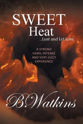 Sweet Heat by Watkins, B.