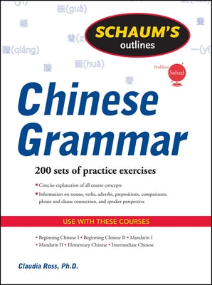 Schaums Chinese Grammar by Ross, Claudia