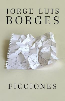 Ficciones by Borges, Jorge Luis
