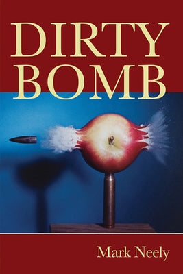 Dirty Bomb Paperback Oberlin College Press