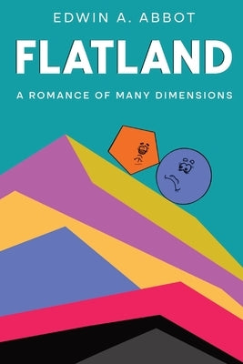 Flatland: A Romance of Many Dimensions (By a Square) Paperback Cedar Lake Classics