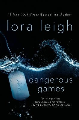 Dangerous Games by Leigh, Lora