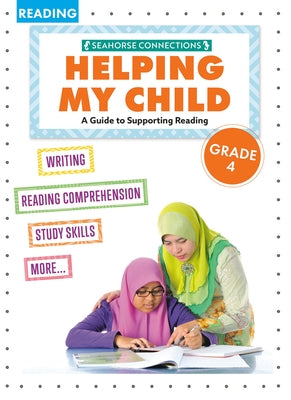 Helping My Child with Reading Fourth Grade Paperback Seahorse Connections