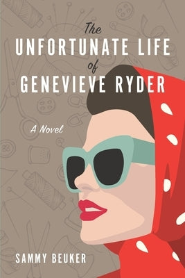 The Unfortunate Life of Genevieve Ryder Paperback Credo House Publishers