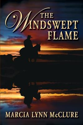 The Windswept Flame by McClure, Marcia Lynn