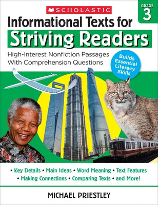 Informational Texts for Striving Readers: Grade 3: High-Interest Nonfiction Passages with Comprehension Questions Scholastic Teaching Resources
