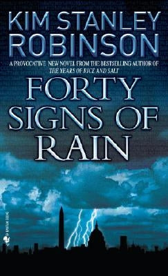 Forty Signs of Rain by Robinson, Kim Stanley