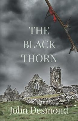 The Black Thorn Paperback Independently Published
