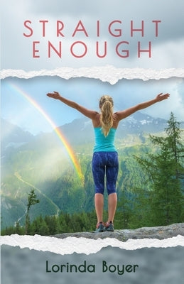 Straight Enough: A Memoir by Boyer, Lorinda