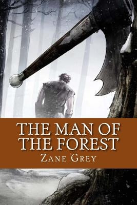 The Man of the Forest (English Edition) Paperback Createspace Independent Publishing Platform
