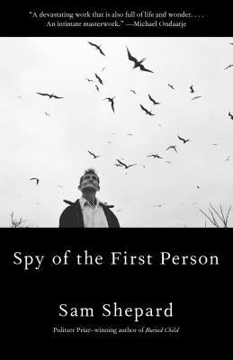 Spy of the First Person by Shepard, Sam