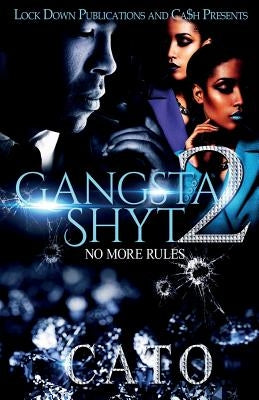 Gangsta Shyt 2: No More Rules Paperback Lock Down Publications