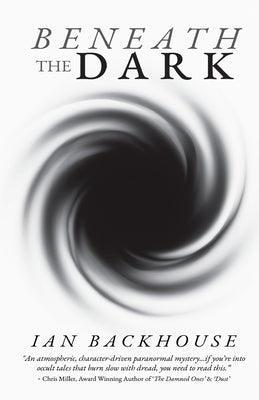 Beneath the Dark by Backhouse, Ian