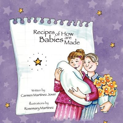 Recipes of How Babies are Made by Martinez-Jover, Carmen