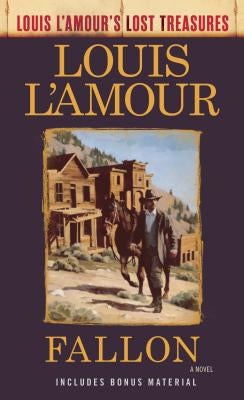 Fallon (Louis l'Amour's Lost Treasures) by L'Amour, Louis