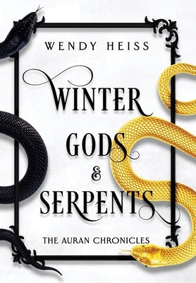 Winter Gods and Serpents by Heiss, Wendy
