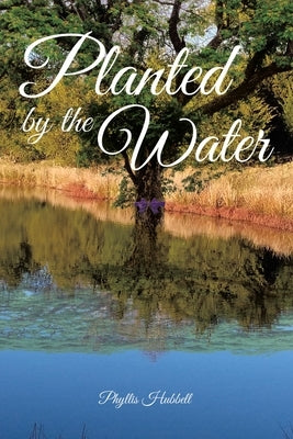 Planted by the Water Paperback Covenant Books