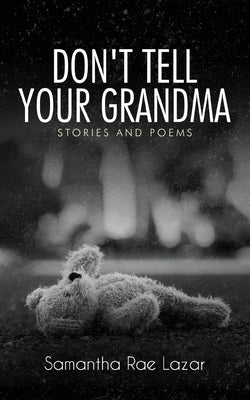 Don't Tell Your Grandma: Stories and Poems Paperback Readersmagnet LLC