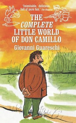 The Complete Little World of Don Camillo by Dudgeon, Piers