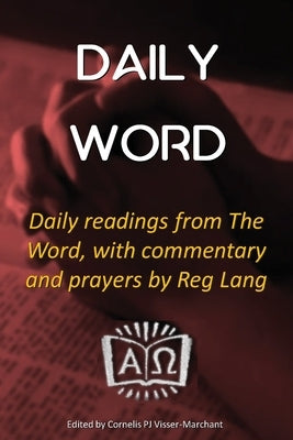 Daily Word: Daily readings from The Word, with commentary and prayers by Reg Lang Paperback Freedom Philosophy
