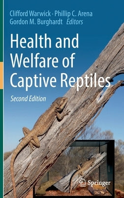 Health and Welfare of Captive Reptiles by Warwick, Clifford