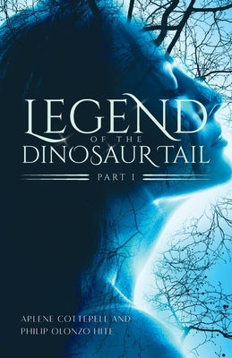 Legend of the Dinosaur Tail: Part 1 Paperback Blueprint Press Internationale