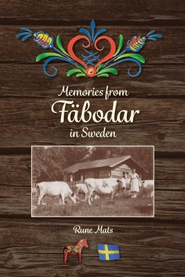Memories from Fäbodar in Sweden Paperback Nordstjernan - Swedish News LLC