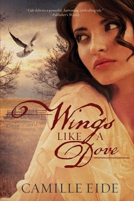 Wings Like a Dove Paperback Ashberry Lane