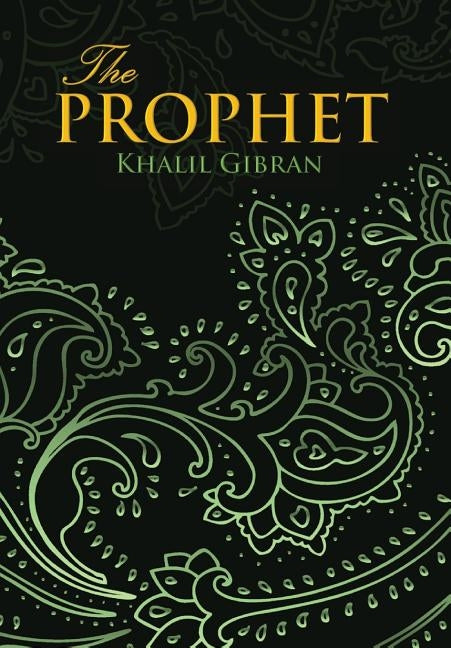 Prophet (Wisehouse Classics Edition) by Gibran, Kahlil