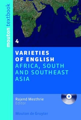 Varieties of English, 4, Africa, South and Southeast Asia by Schneider, Edgar W.