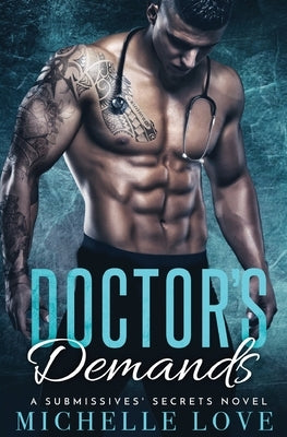 Doctor's Demands: Billionaire Romance Paperback Blessings for All, LLC
