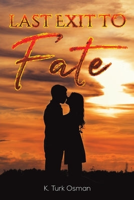Last Exit to Fate Paperback Austin Macauley