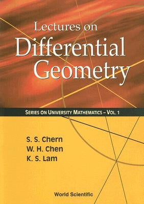 Lectures on Differential Geometry Paperback World Scientific Publishing Company