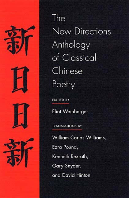 The New Directions Anthology of Classical Chinese Poetry Paperback New Directions Publishing Corporation