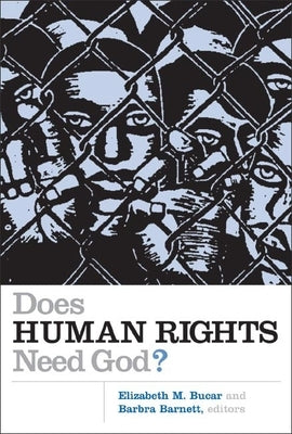 Does Human Rights Need God? Paperback William B. Eerdmans Publishing Company