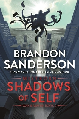 Shadows of Self: A Mistborn Novel Paperback Tor Books