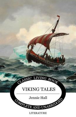 Viking Tales by Hall, Jennie