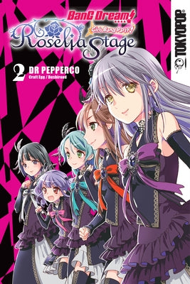 Bang Dream! Girls Band Party! Roselia Stage, Volume 2: Volume 2 by Dr Pepperco