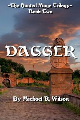Dagger: The Hunted Mage Trilogy Paperback Createspace Independent Publishing Platform