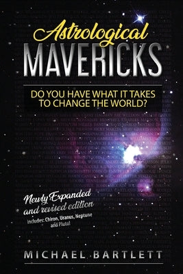 Astrological Mavericks by Bartlett, Michael